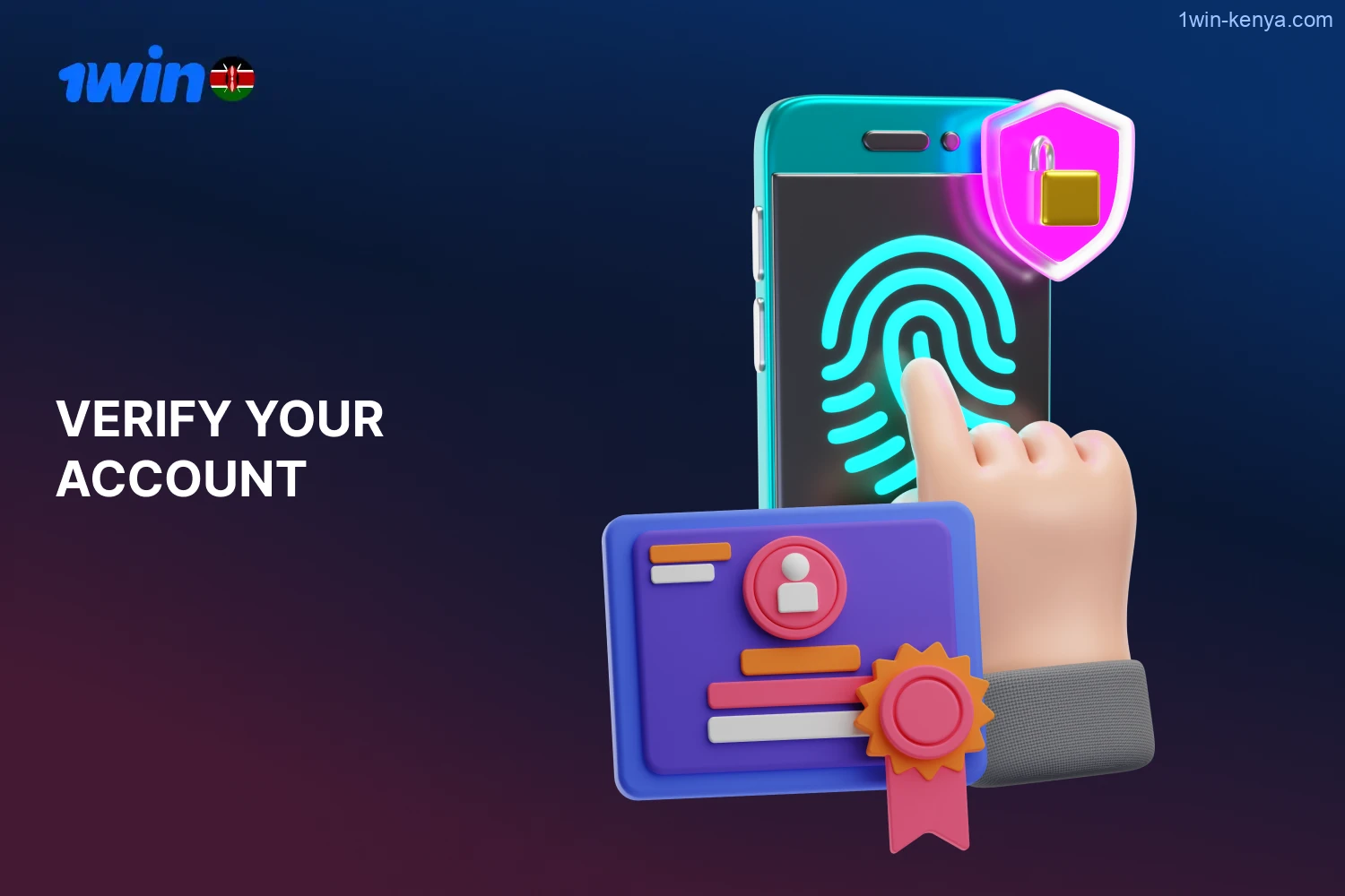 Players from Kenya can verify their 1win accounts instantly.
